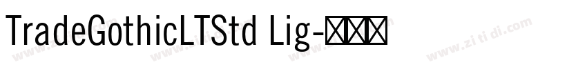 TradeGothicLTStd Lig字体转换